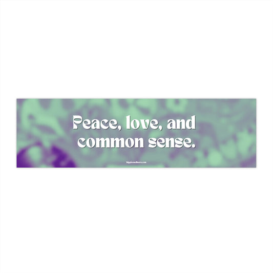 Peace, love, and common sense - Vinyl Bumper Stickers